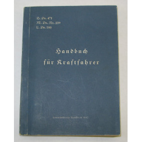 H.DV.471; M.Dv. Nr. 239; L. Dv. 100. Handbuch für Kraftfahrer 1942