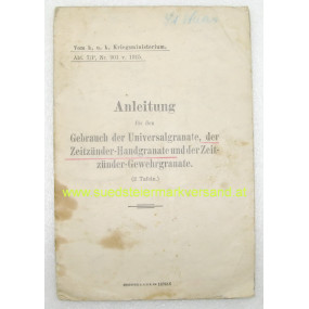 k.u.k. Armee Anleitung für den Gebrauch der Universalgranate, der Zeitzünder-Handgranate und der Zeitzünder-Gewehrgranate 1915