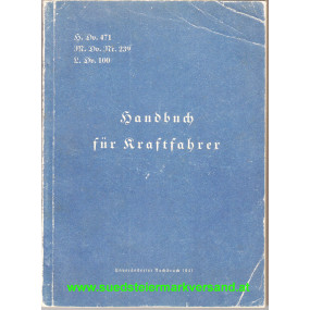 H.Dv. 471 -  M.Dv. Nr. 239 - L. Dv. 100 - Handbuch für Kraftfahrer 1942