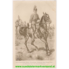 Ansichtskarte - Postkarte - Thronfolger Erzherzog Karl Franz Josef als Rittmeister beim VII. Dragonerregiment