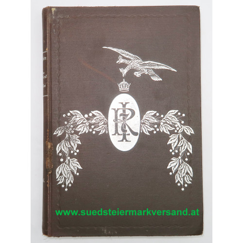 Geschichte des k. u. k. kärntnerischen Infanterie-Regimentes Graf v. Khevenhüller Nr. 7